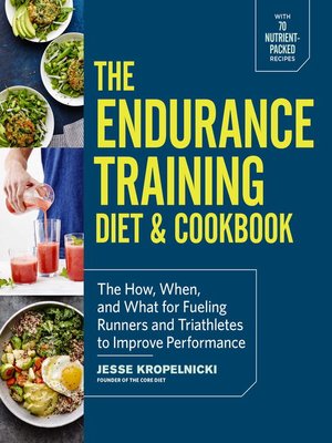 cover image of The Endurance Training Diet & Cookbook